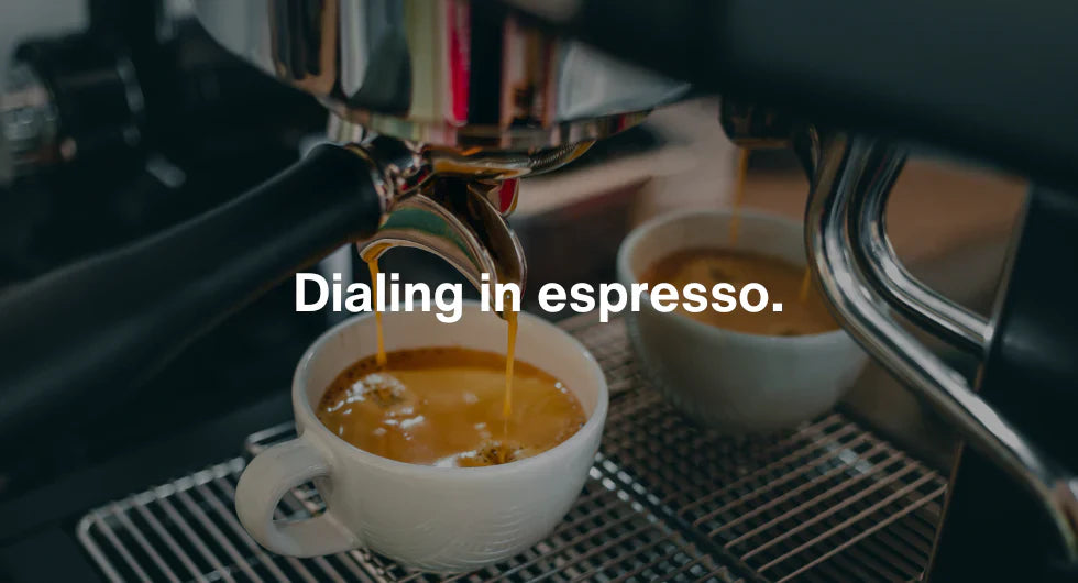 Dialling in Espresso